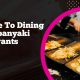 A Guide To Dining At Teppanyaki Restaurants